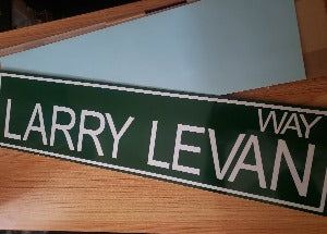 Giving the people what they need! Larry Levan Way street sign