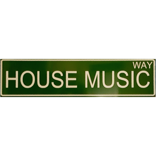 HOUSE MUSIC WAY & HOUSE HEAD LANE STREET SIGN with FREE SHIPPING! Only 10 made for each design.